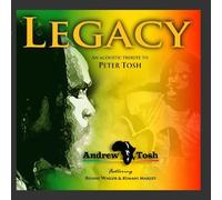 Legacy - An Acoustic Tribute To Peter Tosh