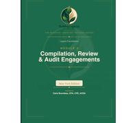 Legacy Foundations Module 3: Compilation Review and Audit Engagements: Choosing - and Working with - the Right Level of CPA Service