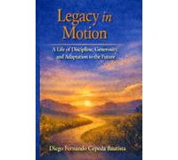 LEGACY IN MOTION: Reflections for the New Generations