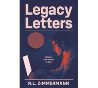 Legacy Letters: Wisdom from Screen to Soul