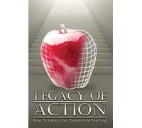 Legacy of action: how dr. geneva gay transformed teaching - Neal Ph. D. La...
