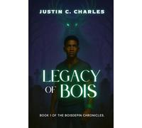 Legacy of Bois: Book 1 of The Boisdepin Chronicles