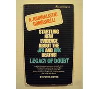 LEGACY OF DOUBT Startling New Evidence About the Jfk and Rfk Deaths!