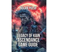 Legacy of Kain: Ascendance Game Guide: Master Character Selection, and Combat Mechanics