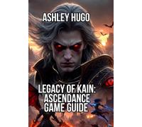 Legacy of Kain: Ascendance Game Guide: Navigate Puzzles and Discover Hidden Secrets