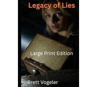 Legacy of Lies (LARGE PRINT EDITION)