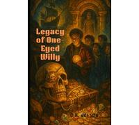 Legacy of One-Eyed Willy