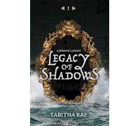 Legacy of Shadows: A Siren's Lament: 1
