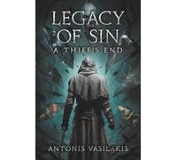 LEGACY OF SIN: A THIEF'S END