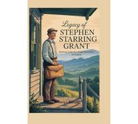 LEGACY OF STEPHEN STARRING GRANT: Mailman in the Blue Ridge Mountains of Virginia
