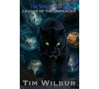 Legacy of the Displaced: Book Two of the Nexus Chronicles