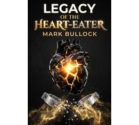 Legacy of the Heart-Eater: 3