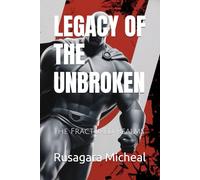 LEGACY OF THE UNBROKEN: The Fractured Realms