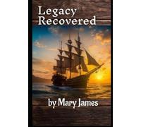 Legacy Recovered: The Charleston Pirate Trilogy Book 3