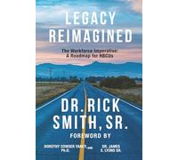 Legacy Reimagined: The Workforce Imperative-A Roadmap for HBCUs