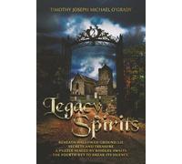 Legacy Spirits: Beneath Hallowed Ground Lie Secrets And Treasure. A Puzzle Sealed By Riddles Awaits The Fourth Key To Break Its Silence.
