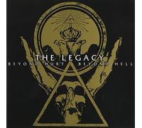 Legacy, The - Beyond Hurt Beyond Hell