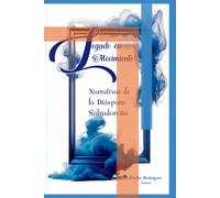 Legado en Movimiento: Narrativas de la diáspora salvadoreña