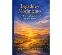 LEGADO EN MOVIMIENTO: REFLEXIONES PARA LAS NUEVAS GENERACIONES