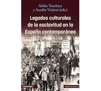 Legados culturales de la esclavitud en la España contemporánea: 7