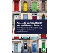 Legal Advice, Health Inequalities and Poverty: Everyday Law in an Unequal Society
