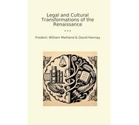 Legal and Cultural Transformations of the Renaissance