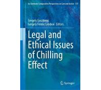 Legal and Ethical Issues of Chilling Effect