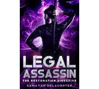 Legal Assassin: The Restoration Directive: 3
