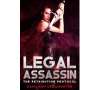 Legal Assassin: The Retribution Protocol: 2