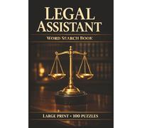 Legal Assistant Word Search Book: Large Print Book with 100 Puzzles and 2000 Unique Words on Immigration Law, Legal Research, and Family Law