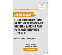 Legal Considerations Applying to Consumer Decision Making and Purchase Behavior-Part 2