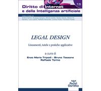 Legal design. Lineamenti, tutele e pratiche applicative - Tripodi E. M. (c...