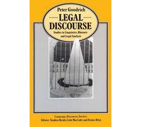 Legal Discourse: Studies in Linguistics, Rhetoric and Legal Analysis