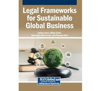 Legal Frameworks for Sustainable Global Business