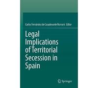 Legal Implications of Territorial Secession in Spain