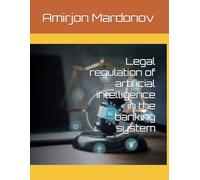 Legal regulation of artificial intelligence in the banking system