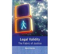 Legal Validity: The Fabric of Justice