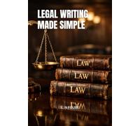 LEGAL WRITING MADE SIMPLE