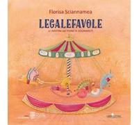 Legalefavole. E i mistini del pianeta sognimisti