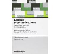 Legalità e comunicazione. Una sfida ai processi di vittimizzazione