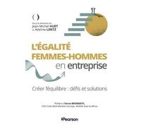 L'égalité femme-homme en entreprise: Créer l'équilibre : défis et solutions