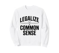 Legalizzare Dichiarazione di Empowerment di Buon Senso Felpa