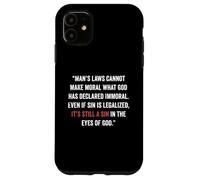 Legalizzare il peccato non lo rende giusto John 8 11 Sin No More Custodia per iPhone 11