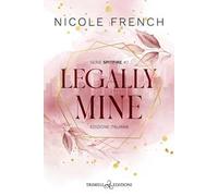 Legally mine. Ediz. italiana