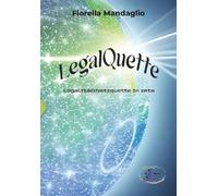 LegalQuette. Legalità & netiquette in rete