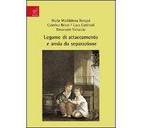 Legame di attaccamento e ansia da separazione