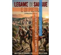 LEGAME DI SANGUE E DI PIETRA