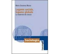 Legame sociale, legame globale. La modernità dei classici