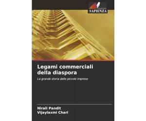 Legami commerciali della diaspora: La grande storia delle piccole imprese