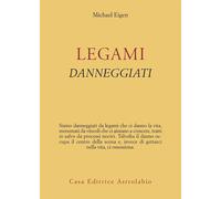 Legami danneggiati - Eigen Michael